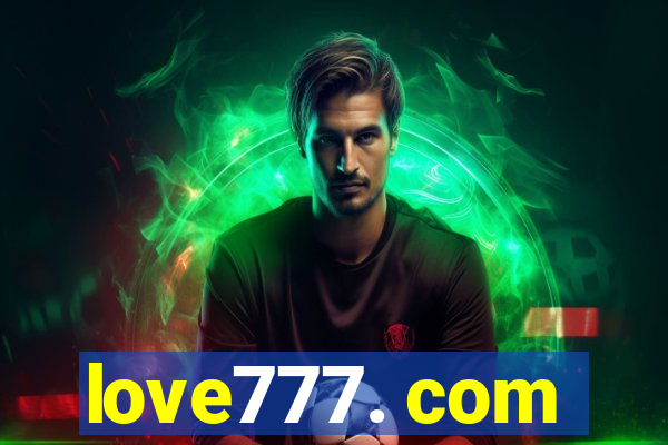 love777. com